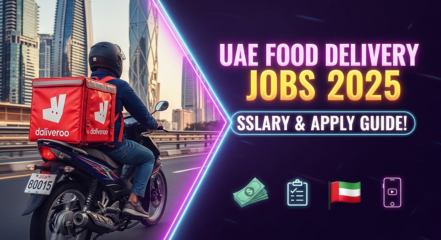 Realistic image of a food delivery rider in the UAE with bold text promoting Food Delivery Jobs in the UAE , salary details, and application guide